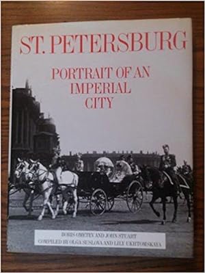 Seller image for St. Petersburg: Portrait of an Imperial City for sale by Austin's Antiquarian Books