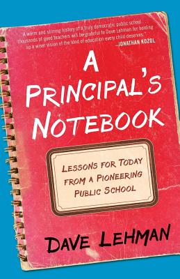 Seller image for A Principal's Notebook: Lessons for Today from a Pioneering Public School (Paperback or Softback) for sale by BargainBookStores