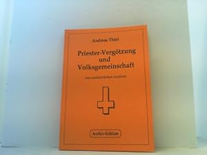 Seller image for Priestervergtzung und Volksgemeinschaft. Romkirchliche Archive plaudern aus. for sale by Antiquariat Uwe Berg