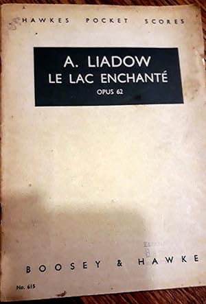 Le Lac Enchante : Legende pour orchestre, opus 62