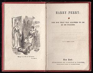Seller image for Harry Perry: The Boy That Was Allowed To Do As He Pleased for sale by LEFT COAST BOOKS