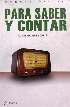 Seller image for Para saber y contar. El pasado nos sonre for sale by Librera Monte Sarmiento