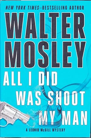 Bild des Verk�ufers f�r All I Did Was Shoot My Man zum Verkauf von Badger Books