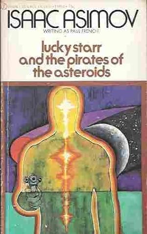 Lucky Starr and the Pirates of the Asteroids (Lucky Starr Series # 2)