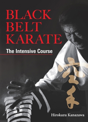 Imagen del vendedor de Black Belt Karate: The Intensive Course (Hardback or Cased Book) a la venta por BargainBookStores