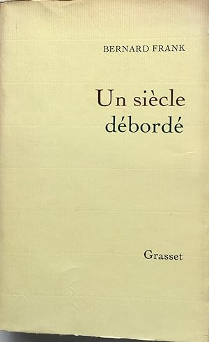 Un siècle débordé (dédicacé)