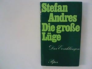 Seller image for Die groe Lge. Drei Erzhlungen for sale by ANTIQUARIAT FRDEBUCH Inh.Michael Simon