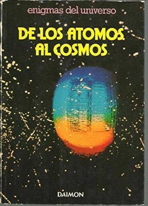 Imagen del vendedor de DE LOS ATOMOS AL COSMOS a la venta por Librovicios