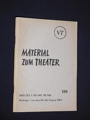 Brecht und die Musik (Material zum Theater 180, Reihe: Musiktheater, Heft 34). Herausgeber: Verba...