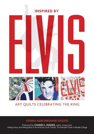 Immagine del venditore per Inspired by Elvis : Art Quilts Celebrating the King venduto da GreatBookPrices