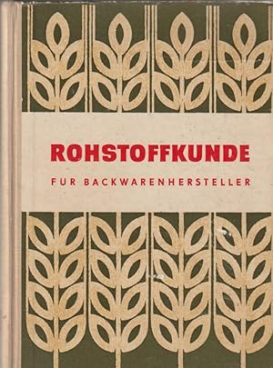 Rohstoffkunde für Backwarenhersteller