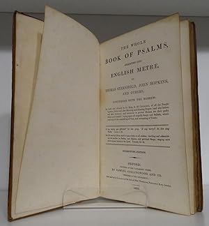 THE WHOLE BOOK OF PSALMS, COLLECTED INTO ENGLISH METRE, BY THOMAS STERNHOLD, JOHN HOPKINS, AN OTH...