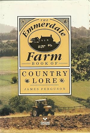 Imagen del vendedor de The Emmerdale Farm Book of Country Lore a la venta por Chaucer Head Bookshop, Stratford on Avon