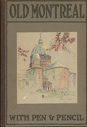 Seller image for Old Montreal with Pen and Pencil for sale by Bookshelf of Maine