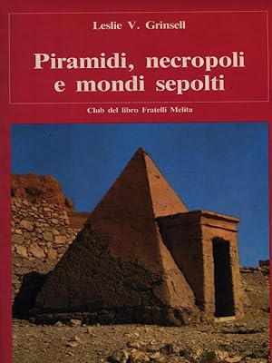 Bild des Verkufers fr Piramidi necropoli e mondi sepolti zum Verkauf von Librodifaccia