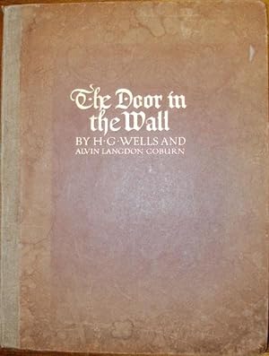 Seller image for THE DOOR IN THE WALL Illustrated with Photogravures from Photographs by Alvin Langdon Coburn for sale by One Book in a Million