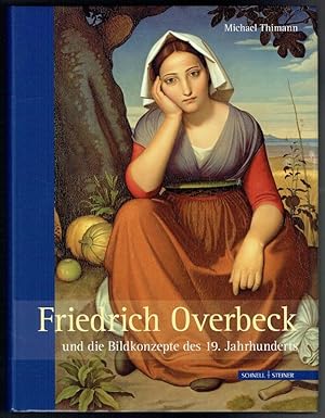 Immagine del venditore per Friedrich Overbeck und die Bildkonzepte des 19. Jahrhunderts venduto da Antiquariat Hardner