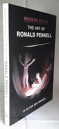 The Art of Ronald Pennell. In Glass and Bronze. (SIGNED). Modern Myths series.