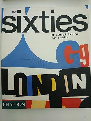 Imagen del vendedor de The Sixties: Art Scene in London a la venta por Books by Artists