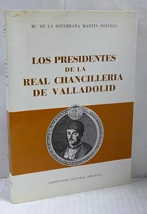 Imagen del vendedor de LOS PRESIDENTES DE LA REAL CHANCILLERIA DE VALLADOLID a la venta por LIBRERIA  SANZ