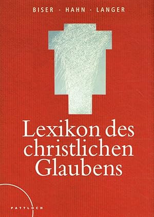 Bild des Verkufers fr Lexikon des christlichen Glaubens. zum Verkauf von Antiquariat Bernhardt