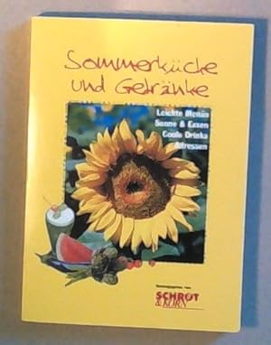 Seller image for Sommerkche und Getrnke. Leichte Mens, Sonne & Essen, Coole Drinks, Adressen for sale by ANTIQUARIAT Franke BRUDDENBOOKS