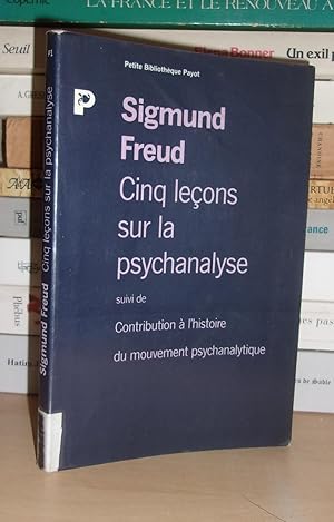 Bild des Verkufers fr CINQ LECONS SUR LA PSYCHANALYSE - Contribution  l'histoire du mouvement Psychanalytique. zum Verkauf von Planet's books