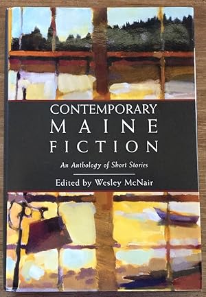 Imagen del vendedor de Contemporary Maine Fiction: An Anthology of Short Stories a la venta por Molly's Brook Books