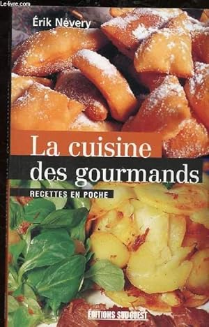 Seller image for LA CUISINE DES GOURMANDS - RECETTES EN POCHE for sale by Le-Livre