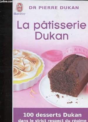 Seller image for LA PATISSERIE DUKAN - 100 DESSERTS DUKAN DANS LE STRICT RESPECT DU REGIME - J AI LU N 9558 for sale by Le-Livre