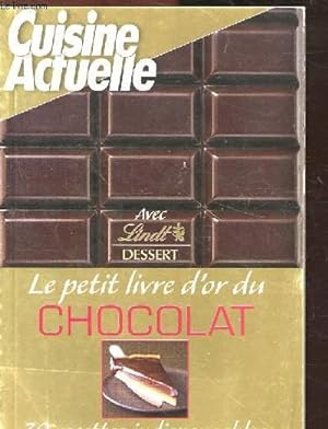 Seller image for CUISINE ACTUELLE - LE PETIT LIVRE D OR CHOCOLAT - 30 RECETTES INDISPENSABLES for sale by Le-Livre