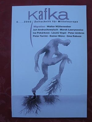 Kafka   Zeitschrift für Mitteleuropa Nr. 06/2002   Migration