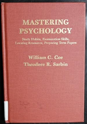 Image du vendeur pour Mastering Psychology: Study Habits, Examination Skills, Locating Resources, Preparing Term Papers mis en vente par GuthrieBooks