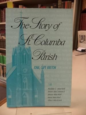 The Story of St. Columba Parish, Iona, Cape Breton