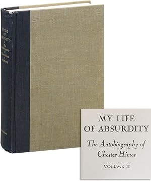 My Life of Absurdity: The Autobiography of Chester Himes, Volume II