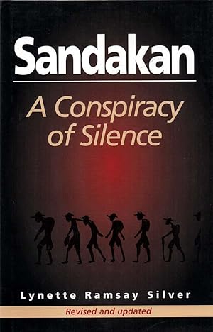 Bild des Verkufers fr Sandakan - third, revised edition, signed A Conspiracy of Silence zum Verkauf von lamdha books