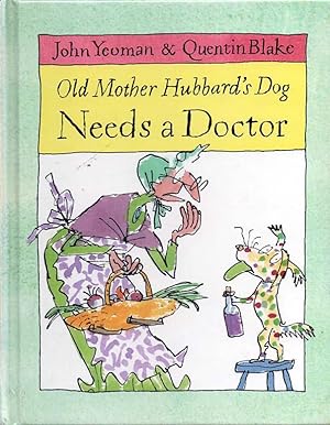 Seller image for Old Mother Hubbard's Dog Needs A Doctor for sale by lamdha books