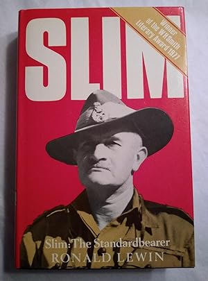 Immagine del venditore per Slim: The standardbearer : a biography of Field-Marshal the Viscount Slim venduto da Lavendier Books