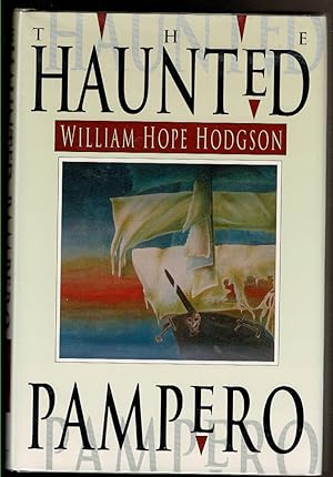 Image du vendeur pour THE HAUNTED "PAMPERO". Uncollected Fantasies and Mysteries. mis en vente par Circle City Books