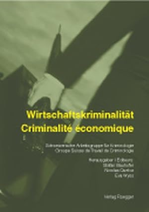 Bild des Verkufers fr Wirtschaftskriminalitt. Criminalit conomique. (Kriminologie/Criminologie) zum Verkauf von Antiquariat Bookfarm