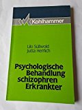 Seller image for Psychologische Behandlung schizophren Erkrankter for sale by Antiquariat Bookfarm