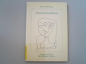 Immagine del venditore per Autodestruktion venduto da Antiquariat Bookfarm