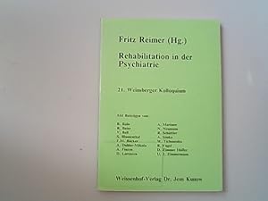 Bild des Verkufers fr Rehabilitation in der Psychiatrie. 21. Weinsberger Kolloquium zum Verkauf von Antiquariat Bookfarm