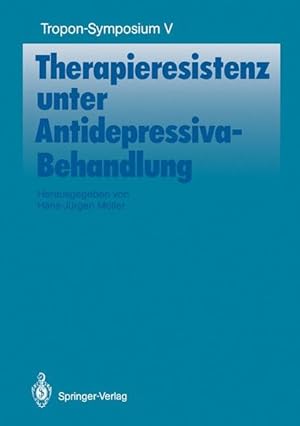 Seller image for Therapieresistenz unter Antidepressiva-Behandlung (Bayer-Z.N.S.-Symposium) (German Edition) for sale by Antiquariat Bookfarm