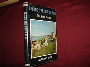Seller image for Beyond the North Wind. The Arctic Tundra. for sale by BookMine