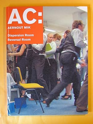 Seller image for Ac: Aernout Mik: Dispersion Room Reversal Room for sale by Pistil Books Online, IOBA