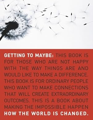 Seller image for Getting to Maybe: How the World Is Changed (Paperback or Softback) for sale by BargainBookStores