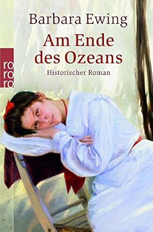 Seller image for Am Ende des Ozeans : Roman. Barbara Ewing. Dt.von Ingrid Altrichter / Rororo ; 23399 for sale by Antiquariat Buchhandel Daniel Viertel
