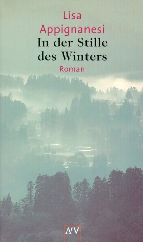 Bild des Verkufers fr In der Stille des Winters : Roman. Lisa Appignanesi. Aus dem Engl. von Wolf-Dietrich Mller / Aufbau-Taschenbcher ; 1812 zum Verkauf von Antiquariat Buchhandel Daniel Viertel