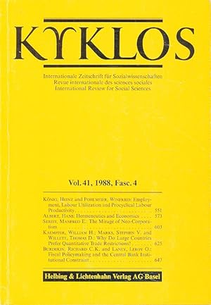 Kyklos. Vol.41-1988-Fasc.4. Internationale Zeitschrift für Sozialwissenschaften - Revue internati...